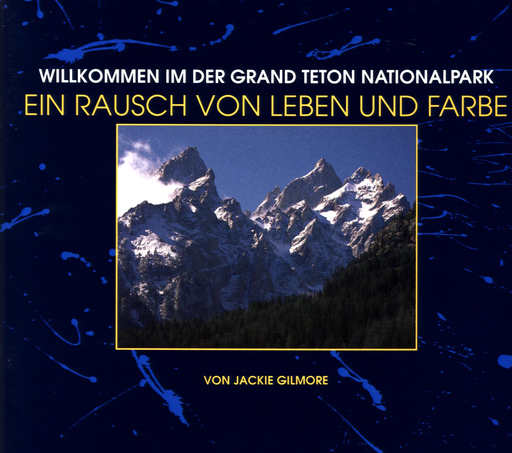 WILLCOMMEN IM DER GRAND TETON NATIONALPARK: ein rausch von leben und farbe. 